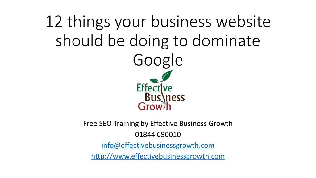 12 things your business website should be doing to dominate google