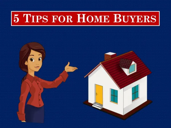 5 Tips for Home Buyers