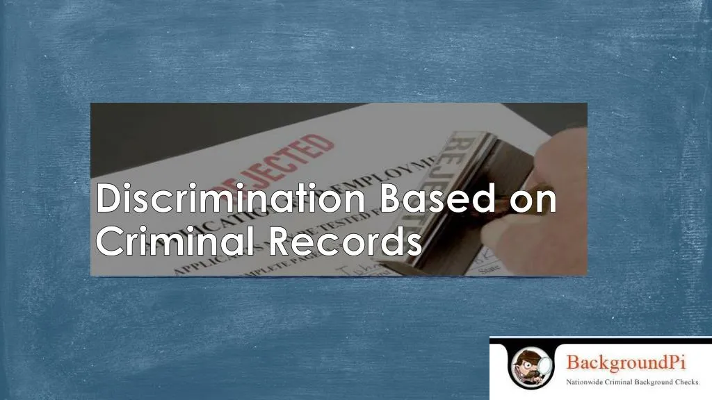 discrimination based on criminal records
