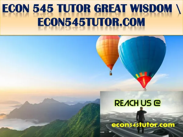 ECON 545 TUTOR GREAT WISDOM \ econ545tutor.com