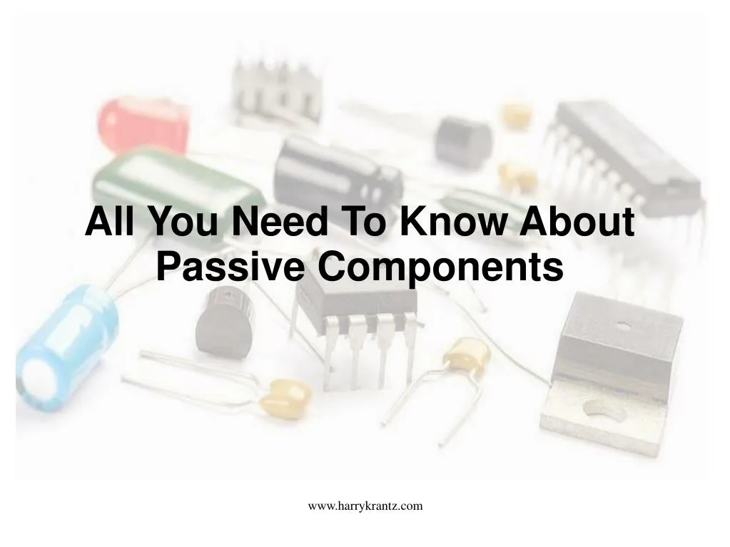 all you need to know about passive components