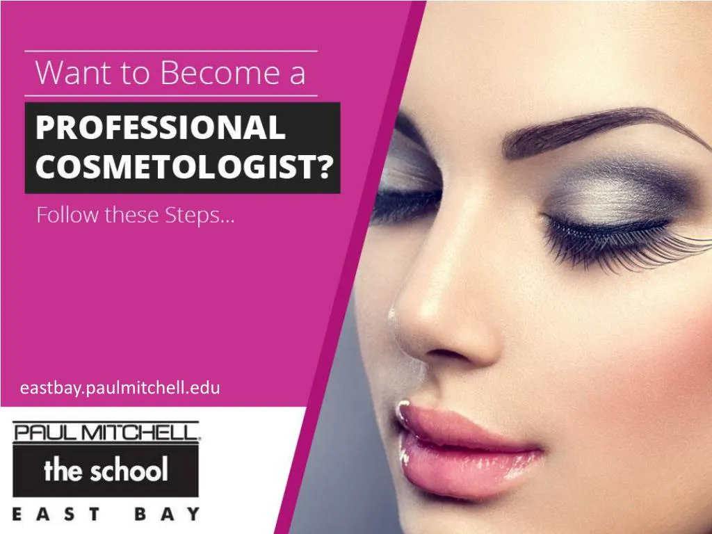 want to become a professional cosmetologist follow these steps