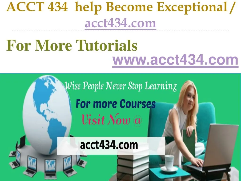 acct 434 help become exceptional acct434 com
