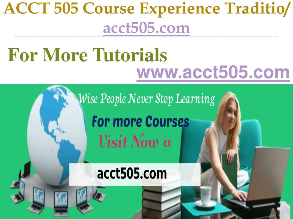 acct 505 course experience traditio acct505 com