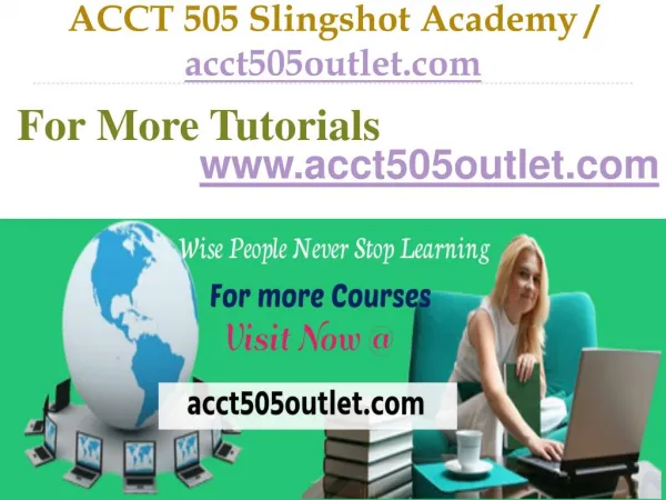 ACCT 505 Slingshot Academy / acct505outlet.Com