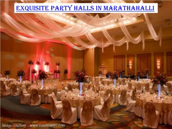 Exquisite party halls in Marathahalli