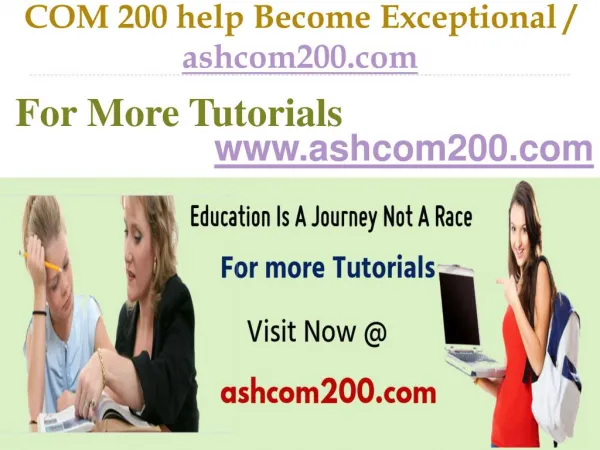 COM 200 help Become Exceptional / ashcom200.com
