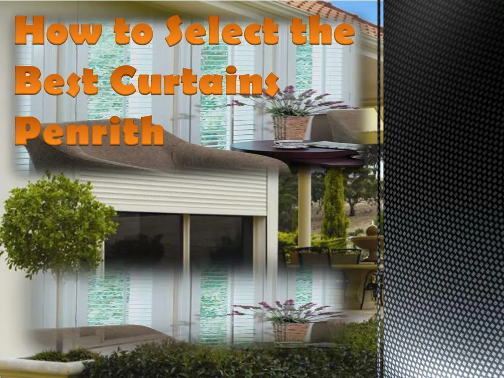 how to select the best curtains penrith