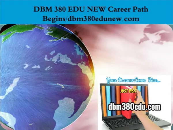 DBM 380 EDU NEW Career Path Begins/dbm380edunew.com