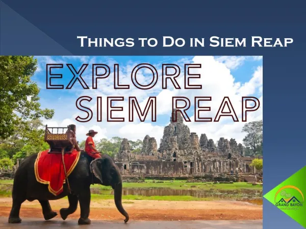 Things to Do in Siem Reap - Grand Bayon Siem Reap Hotel