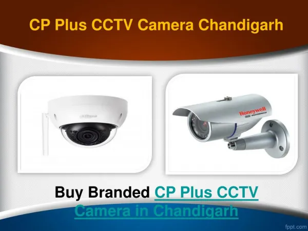 Buy Branded CP Plus CCTV Camera in Chandigarh
