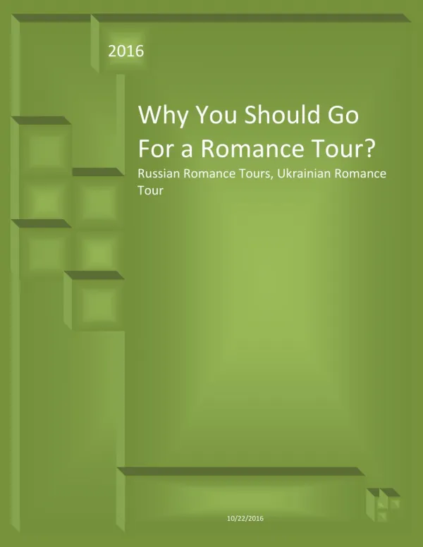 Why You Should Go For a Romance Tour?