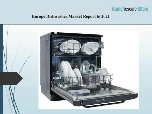 Europe Dishwasher Market Report to 2021
