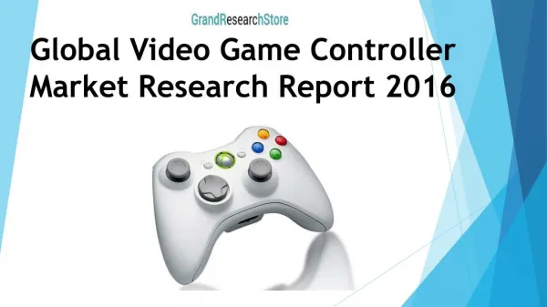 Global Video Game Controller Market Research Report 2016