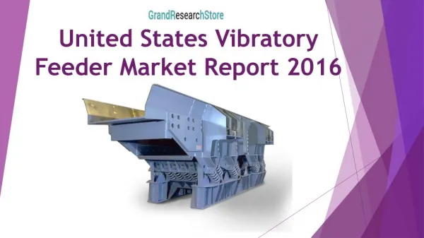 United States Vibratory Feeder Market Report 2016