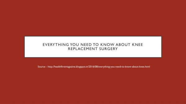 Everything You Need to Know About Knee Replacement Surgery