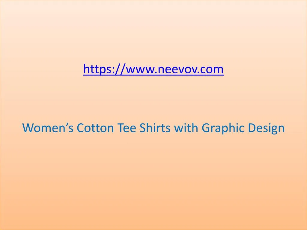 https www neevov com women s cotton tee shirts with graphic design