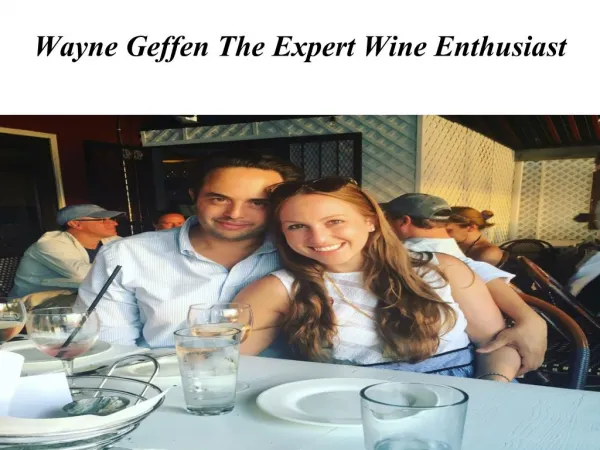 Wayne Geffen The Expert Wine Enthusiast