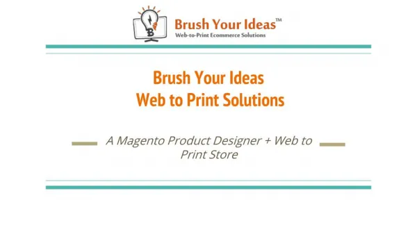 Brush Your Ideas - Web to Print eCommerce Solutions