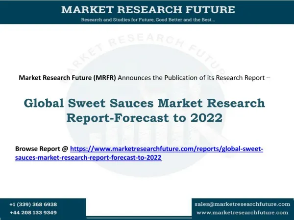 Global Sweet Sauces Market Analysis Outlining Industry Key Players, Regional Analysis and Forecast to 2022