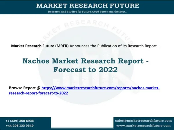 Nachos Market 2016: Company Profiles, Market Landscape, Demand and Forecast - 2022