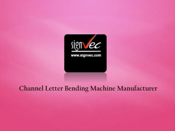 Channel Letter Bending Machine