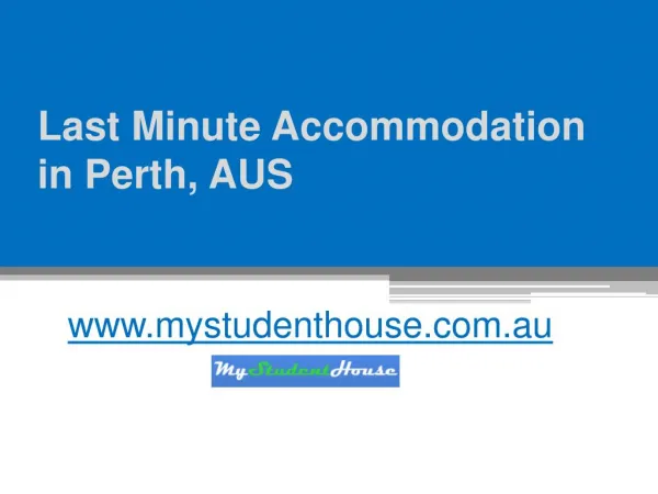 Last Minute Accommodation in Perth, AUS - www.mystudenthouse.com.au