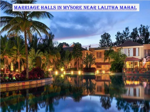 Marriage halls in Mysore near Lalitha Mahal