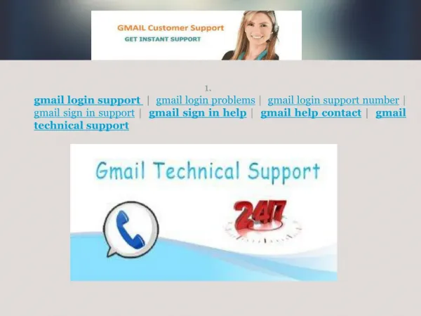 gmail support @ http://www.renowntoday.com/gmail-login-support.html