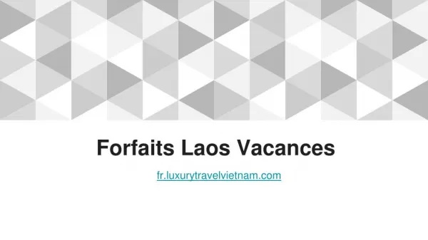 Forfaits Laos Vacances | Circuit Vietnam Laos