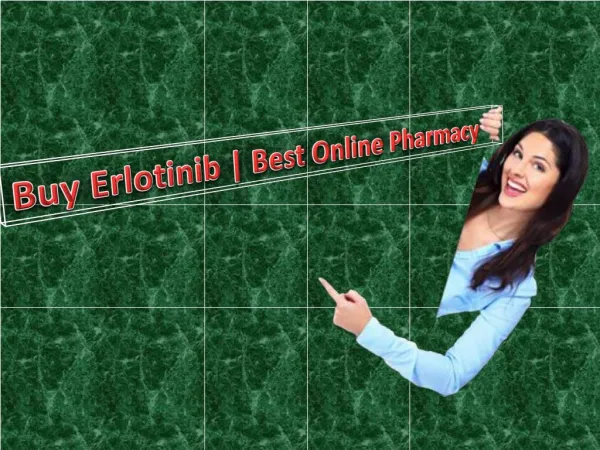 Buy Erlotinib | Best Online Pharmacy