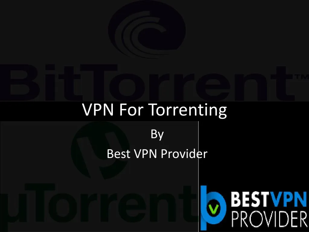 vpn for torrenting