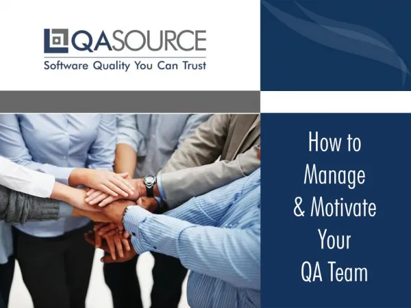 How To Manage and Motive Your QA Team
