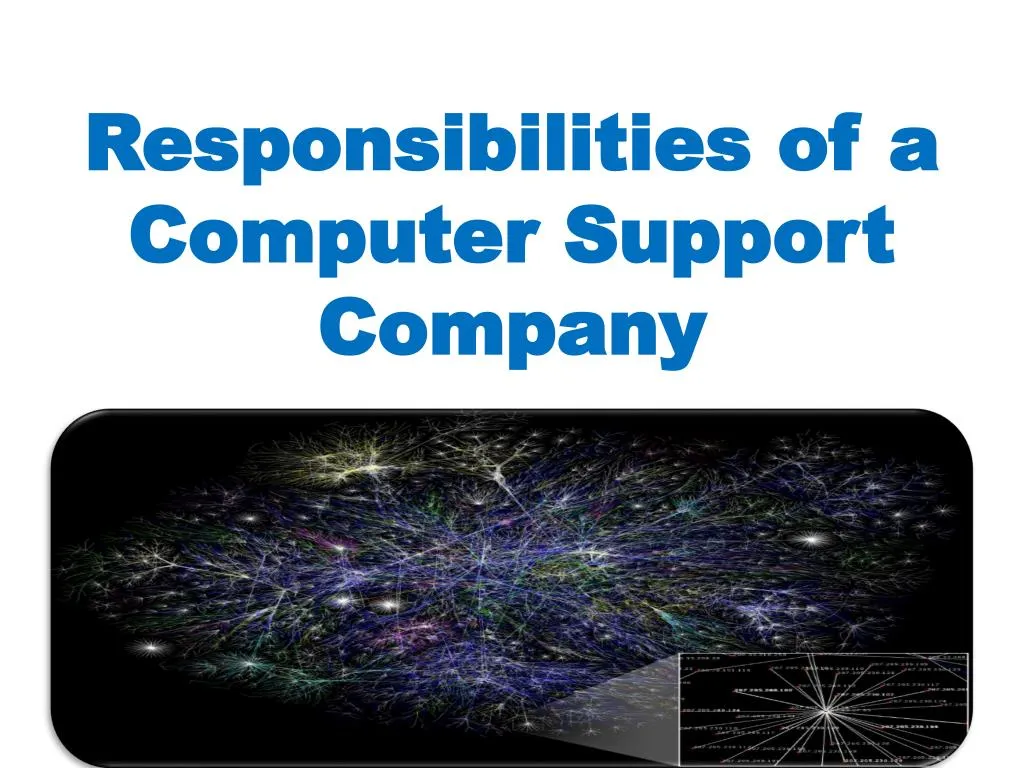 responsibilities of a computer support company