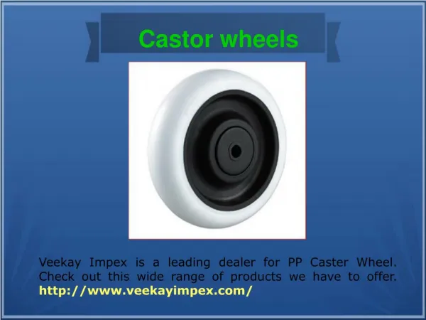 Caster Wheels