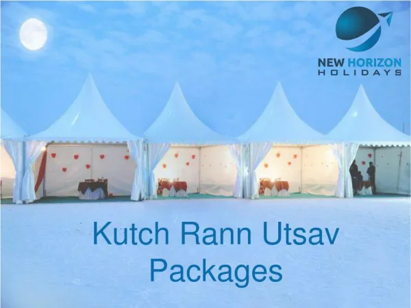 Kutch Rann Utsav packages starting at lowest price @13,000 - NH Holidays