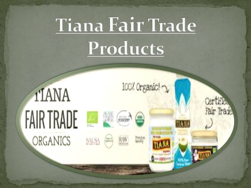 tiana fair trade products