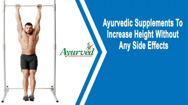 Ayurvedic Supplements To Increase Height Without Any Side Effects