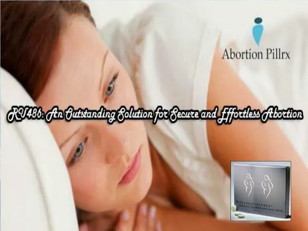 RU486: An Outstanding Solution for Secure and Effortless Abortion