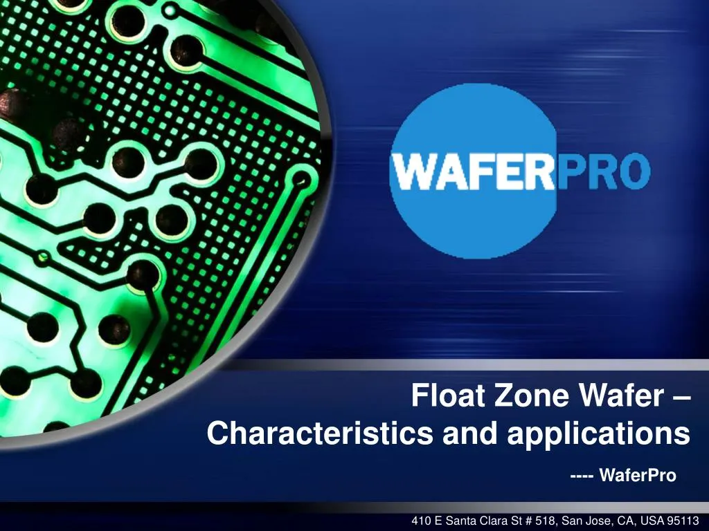 float zone wafer characteristics and applications