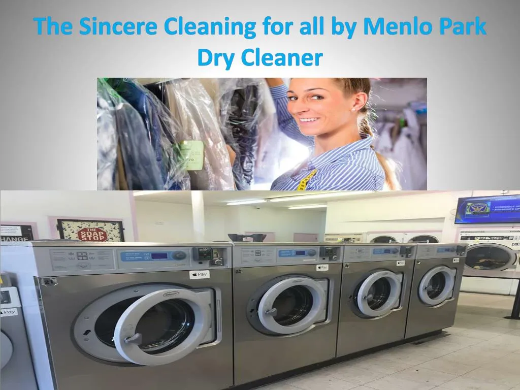 the sincere cleaning for all by menlo park dry cleaner