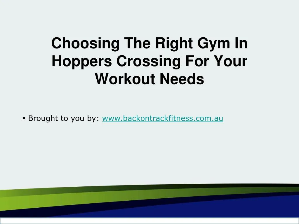 choosing the right gym in hoppers crossing for your workout needs