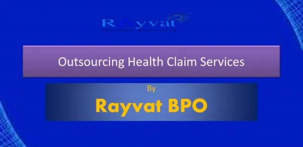 Benefits of Outsourcing Health Claim Services