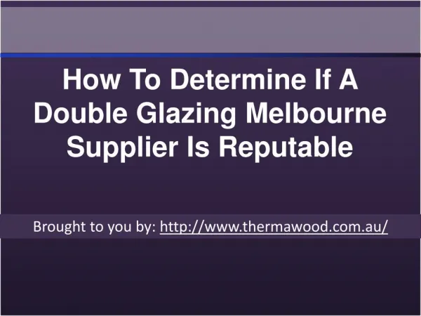 How To Determine If A Double Glazing Melbourne Supplier Is Reputable