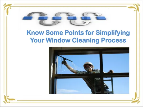 Know Some Points for Simplifying Your Window Cleaning Process
