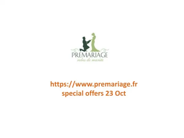 www.premariage.fr special offers 23 Oct