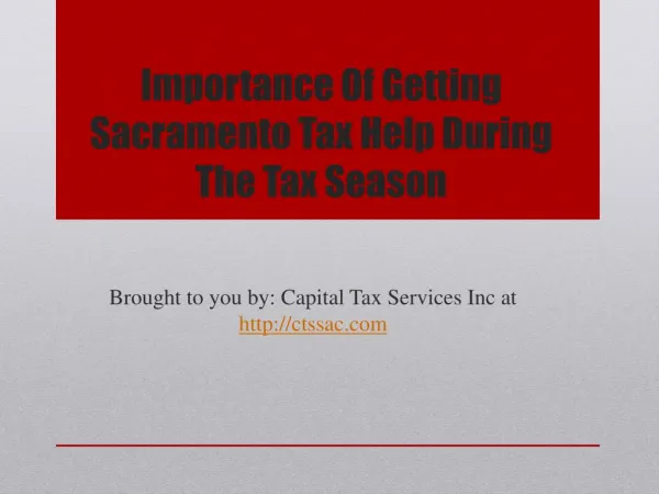 Importance Of Getting Sacramento Tax Help During The Tax Season