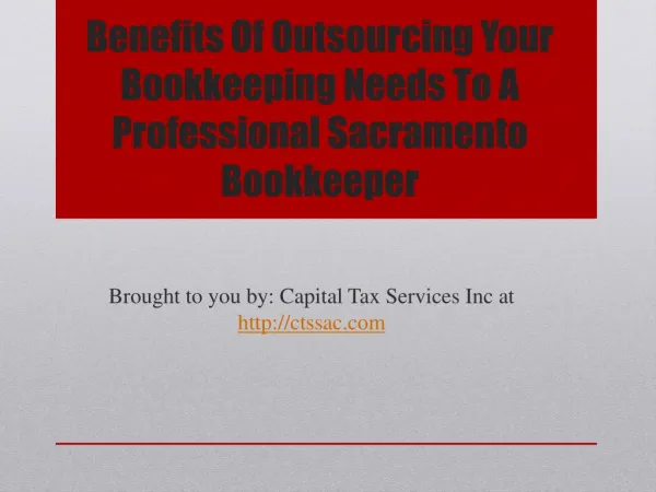 Benefits Of Outsourcing Your Bookkeeping Needs To A Professional Sacramento Bookkeeper