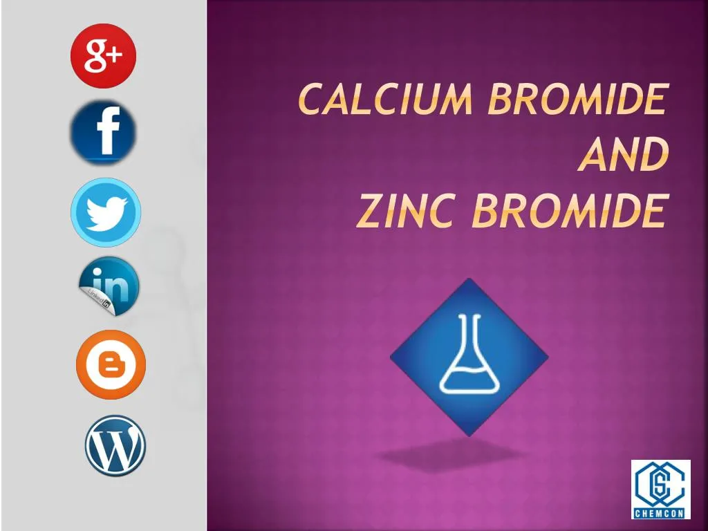 calcium bromide and zinc bromide