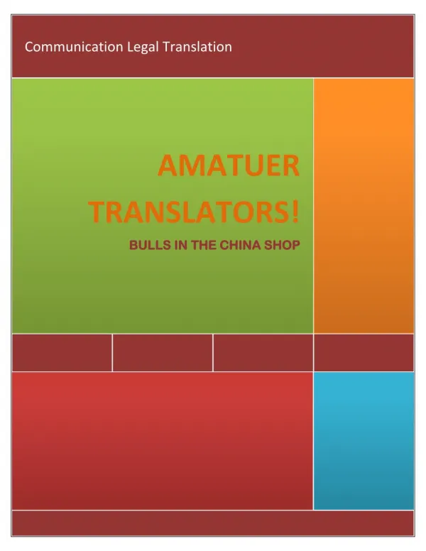 Amatuer translators! Bulls in the china shop | Communication Legal Translation